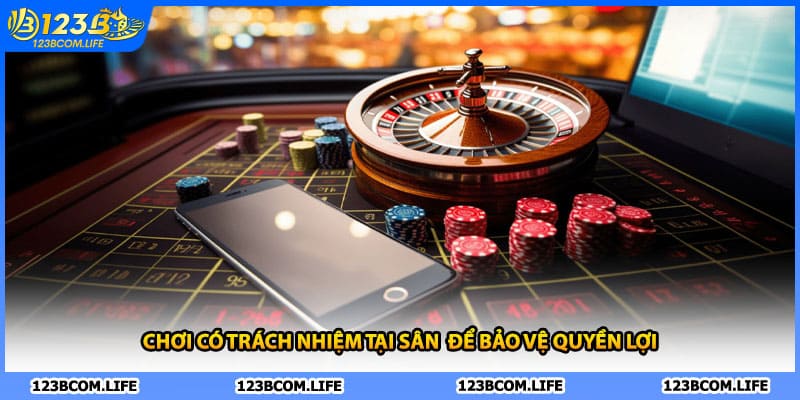 Chơi có trách nhiệm tại sân để bảo vệ quyền lợi